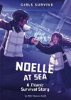 Noelle at Sea: A Titanic Survival Story (HC)