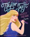 Taylor Swift: Wildest Dreams a Biography