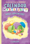 April Adventure #4 ( Calendar Mysteries )