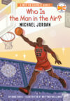 Who Is the Man in the Air?: Michael Jordan GN