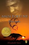 Amos Fortune Free Man  (1951 Newbery Madal)