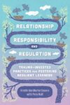 Relationship Responsibility and Regulation: Trauma