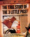 True Story of the 3 Little Pigs