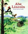 Abe Lincoln: The Boy Who Loved Books (HC)