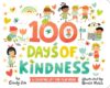 100 Days of Kindness: A Counting Lift-The-Flap Bo