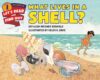 What Lives in a Shell? (Let's-Read-And-Find Lvl 1)