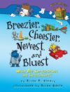 Breezier Cheesier Newest and Bluest: What Are