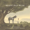 Brave Old Blue (NYP 4-1-25)