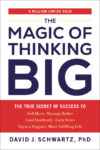 Magic of Thinking Big: The True Secret of Success