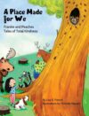 Place Made for We: A story about the importance