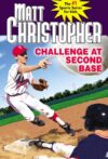 Challenge at Second Base #5 (Matt Christopher