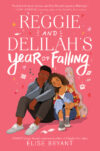 Reggie and Delilah's Year of Falling (HC)