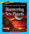 Discovering New Planets (a True Book)