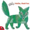 Hello Red Fox (World of Eric Carle)