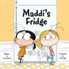 Maddi's Fridge (HC)