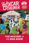 Mystery at the Dog Show #35 (Boxcar Children Myste