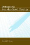 Defending Standardized Testing 1e