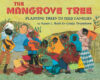 Mangrove Tree: Planting Trees to Feed Families