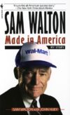 Sam Walton Made in America: My Story
