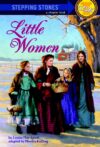 Little Women ( Stepping Stone Classics )