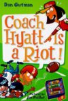 Coach Hyatt Is a Riot! #4 (My Weird School Daze)