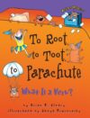 To Root to Toot to Parachute: What is a Verb?