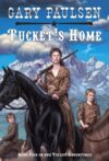 Tucket's Home #5 ( Tucket Adventures )