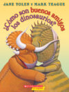 Cómo Son Buenos Amigos Los Dinosaurios?