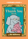 Thank You Book #25 (Elephant and Piggie Book)