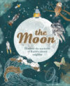 Moon: Discover the Mysteries of Earth's Closest Ne