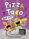 Rock Out!: (A Graphic Novel) #5 (Pizza and Taco)