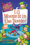 Lil Mouse Is in the House! #12 (My Weirder-Est Sch