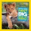 Little Kids First Big Book of Animals ( National G
