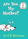 Are You My Mother? ( I Can Read It All by Myself )