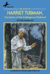 Story of Harriet Tubman: Conductor of the Undergro