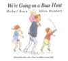 We're Going on a Bear Hunt