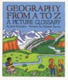 Geography from A to Z: A Picture Glossary