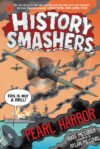 Pearl Harbor (History Smashers)(LB)