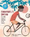Emmanuel's Dream: The True Story of Emmanuel Ofosu