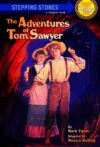 Adventures of Tom Sawyer (Stepping Stones Classics