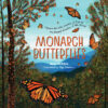 Monarch Butterflies: Explore the Life Journey of
