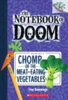 Chomp of the Meat-Eating Vegetables #4 (Notebook