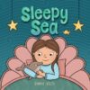 Sleepy Sea (Childhood Milestones #2)