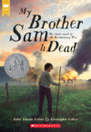My Brother Sam Is Dead (1975 Newbery Honor)