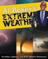 Al Roker's Extreme Weather: Tornadoes Typhoons