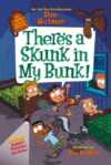 There’s a Skunk in My Bunk! (My Weird School Speci