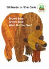 Brown Bear Brown Bear What Do You See (Board)