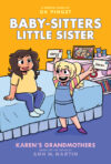 Karen's Grandmothers: A Graphic Novel (Baby-Sitte