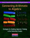 Connecting Arithmetic to Algebra: Elementary Grade