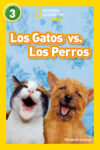 Gatos vs. Los Perros ( Nat Geo Lvl 3 ) Spanish